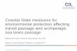 Coastal State measures for environmental protection ... · • Routeing & reporting measures (SOLAS) – Extended beyond art 42 sea lanes and TSS to include mandatory ship reporting