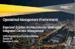 Operational Management Environments PDFS/6E-Adler.pdfOperational Management Environments Improved Solution Architectures for Multimodal ... Response Orchestration Advanced Analytics