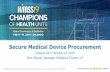 Secure Medical Device Procurement - HIMSS365 · Secure Medical Device Procurement Session 223, February 14, 2019 Nick Sikorski, Manager, Deloitte & Touche LLP . 2 Nick Sikorski, CISSP