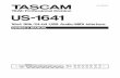 TASCAM US-1641 OWNER'S MANUAL / ENGLISH · 2016-03-29 · TASCAM US-1641 1 – Introduction Thank you very much for purchasing the TASCAM US-1641 16x4 96 kHz/24 bit USB2.0 Audio/MIDI