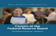 Careers at the Federal Reserve Board · Careers at the Federal Reserve Board. ... The Federal Reserve System is the central bank of the United States. ... instruments, especially