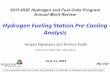 Hydrogen Fueling Station Pre-Cooling Analysis · Hydrogen Fueling Station Pre-Cooling Analysis AmgadElgowainy and Krishna Reddi Argonne National Laboratory. June 11, 2015. 2015 DOE