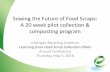 Food Scrap Collection Pilot Project · • The 20eek pilot food scrap collection program included 20 -w restaurants and flower shops in Petoskey and Harbor Springs. • We estimated