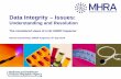 Data Integrity – Issues - Rx-360 · Data Integrity – Issues: Understanding and Resolution . Session 1 • Introduction to the MHRA, the Inspectorate and inspections • Overview