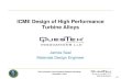 ICME Design of High Performance Turbine Alloys · (ICME) tools and methods to design improved alloys faster and at less cost than traditional empirical methods – Start-up company