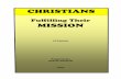 CHRISTIANS--Fulfilling Their Missioncamphillchurch.org/study_books/CHRISTIANS--Fulfilling... · 2016-02-17 · Christians—Fulfilling Their Mission Page 5 Lesson Two "EDIFICATION: