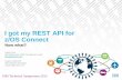 I got my REST API for z/OS Connect - kiesslich-consulting.de€¦ · I got my REST API for z/OS Connect IMS Technical Symposium 2015 * 2 IBM’s statements regarding its plans, directions,