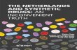 THE NETHERLANDS AND SYNTHETIC DRUGS: AN INCONVENIENT TRUTH · INCONVENIENT TRUTH THE NETHERLANDS AND SYNTHETIC DRUGS: AN INCONVENIENT TRUTH Pieter Tops Judith van Valkenhoef Edward