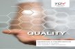 QUALITY - tuvaustriaitalia.com · international codes such as EN, ASME, AWS, AD- Merkblatt, • Certification for the management of Quality in Welding according to EN ISO 3834, •
