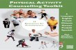 PHYSICAL ACTIVITY Counselling Toolkit - Active living€¦ · PHYSICAL ACTIVITY Counselling Toolkit 10 Resources for Practitioners 6 Languages: English French Chinese Korean Punjabi