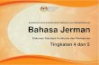 KSSM BAHASA JERMAN TINGKATAN 2smksyedsira.edu.my/.../2020/...JERMAN-T4-DAN-T5-1.pdf · sains dan teknologi moden; MAKA KAMI, rakyat Malaysia, berikrar akan menumpukan seluruh tenaga