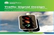 Traffic Signal Design Appendix C · Appendix C Location and Function of Lanterns . Preface . The traffic signal design guidelines have been developed to assist in designing traffic