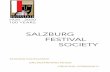 SALZBURG FESTIVAL SOCIETY · Helga Rabl-Stadler, President of the Salzburg Festival ... This challenge of supreme quality is one that the Festival directorate – President Dr. Helga