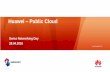 Huawei Public Cloud - netclose.ch · •Funded 100+ new research projects in Research Program. •Joint innovation in 16 research centers and 36 joint innovation centers worldwide.