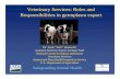 Veterinary Services: Roles and Responsibilities in ... Veterinary Services: Roles and Responsibilities