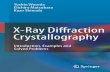 X-Ray Diffraction Crystallography - Web Educationwebéducation.com/wp-content/uploads/2019/01/Yoshio... · 2019-01-22 · deepen their understanding and competence of X-ray crystallography