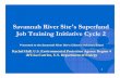 Savannah River Site s Superfund Job Training Initiative ... · 3 SRS-SuperJTI is funded by the TASC obligated by EPA Headquarters and is supported and implemented by EPA Region 4