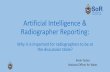 Artificial Intelligence & Radiographer Reporting · Artificial Intelligence Machine Learning Deep Learning. Machine Learning •Creating systems that can identify useful patterns