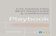 CTE MarkETing BEsT PraCTiCEs & CaMPaigns Playbook€¦ · CTE MarkETing BEsT PraCTiCEs & CaMPaigns Playbook a variety of resource materials to help CTE directors ... social media