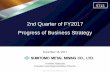 2nd Quarter of FY2017 Progress of Business Strategy...2nd Quarter of FY2017 SUMITOMO METAL MINING CO., LTD. Yoshiaki Nakazato President and Representative Director November 16, 2017