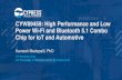 CYW89459: High Performance and Low Power Wi-Fi …...Wi-Fi and Bluetooth Features Wi-Fi Bluetooth 802.11ac Wave 2 (MU-MIMO) in STA mode Integrated 2x2 2.4GHz and 5GHz RF, PA, LNA Dynamic