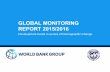 Global monitoring report - World Bankpubdocs.worldbank.org/pubdocs/publicdoc/2015/11/...Global Monitoring Report 2015/2016 • Development progress • Key challenges • Policy priorities