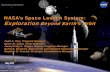 NASA’s Space Launch System Exploration Beyond …...National Aeronautics and Space Administration NASA’s Space Launch System: ExplorationBeyond Earth’s Orbit May 2012 Todd A.