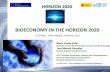 BIOECONOMY IN THE HORIZON 2020 - UPMblogs.upm.es/catedracajamar/wp-content/uploads/...BIOECONOMY IN THE HORIZON 2020 Marta Conde Vidal National Contact Point SC2 Bioeconomy & LEIT