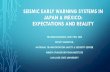 SEISMIC EARLY WARNING SYSTEMS IN JAPAN & MEXICO ... Conference...JAPANESE EARTHQUAKE EARLY WARNING SYSTEM •Major fault is 200 miles off the eastern coast •Based on travel time