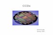 CCDs - Fermilabkubik/Accelerators/CCD...Scientific Charge-Coupled Devices, J. R. Janesick, Bellingham WA, SPIE Press, 2001 Charge coupled device (CCD) • The CCD was developed in