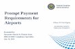 Prompt Payment Requirements for Airports · 2019-08-27 · Prompt Payment –DBE Program Requirements • Update DBE Program to reflect current rule and guidance • Contract clause