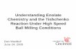 Understanding Enolate Chemistry and the Tishchenko ...acs.confex.com/recording/acs/green09/pdf/free/4db...Understanding Enolate Chemistry and the Tishchenko Reaction Under High Speed