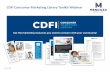 CDFI Consumer Marketing Library Toolkit Webinar · • Gain knowledge from CDFI loan funds, CDFI credit unions, and CDFI banks on current marketing practices and tools. • Assess