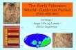The Early Paleozoic World: Cambrian Geology pdf/10... · The Trilobates • The first body fossils of trilobites appeared in the Early Cambrian Period, about 540 MY ago. •It seems