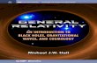 An Introduction to Black Holes, Gravitational Waves, and ... · General Relativity: An Introduction to Black Holes, Gravitational Waves, and Cosmology Michael J W Hall Chapter 1 Concepts
