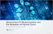 Government IT Modernization and the Adoption of Hybrid Cloud · IDC Infobrief | Government IT Modernization and the Adoption of Hybrid Cloud Document US44070918 Sponsored by VMware