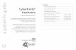 PI72 - CyberKnife · a patient’s guide CyberKnife East and North Hertfordshire NHS Trust treatment Patient Information Series PI72 This booklet is a general guide for patients receiving