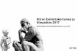 Sitran toimintakertomus ja tilinpäätös 2017...Agenda Sitran toiminta ja talous 2017 Ennakoinnin, kiertotalouden, soteraportoinnin ja hyvinvointidatan vuosi Painotuksia 2018 Ihmislähtöinen