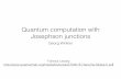 Quantum computation with Josephson Quantum computation with Josephson junctions Georg Winkler ... H