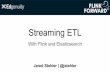  · With Flink and Elasticsearch Jared Stehler I @jstehler *Edgenuity About Me Principal Architect @ Edgenuity - Online Learning Software for K-12 ... A SessionEvent is sent by the