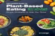 THE LIVONGO GUIDE TO Plant-Based Eating Bonus: …...5 STARCHES (CARBS) One serving contains 15 grams of carbs and around 80 calories Bagel ¼ large bagel (1 oz) Beans (black, garbanzo,