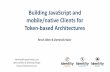 Building JavaScript and mobile/native Clients for Token ...sddconf.com/brands/sdd/library/TokenClients.pdf · @leastprivilege / @brocklallen 13 Validating id tokens •Steps to validate: