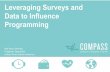 Leveraging Surveys and Data to Influence Programming · 2017-02-24 · Leveraging Surveys and Data to Influence Programming Ma’ayan Dembo Program Specialist UrbanTrans North America.