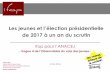 Les jeunes et l’élection présidentielle - IFOP · 2018-03-15 · Les jeunes et l’élection présidentielle de 2017 à un an du scrutin 3 Mai 2016 Contacts Ifop : Frédéric