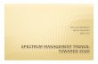 Arturas Medeisis István Bozsóki BDT, ITU...TIME TO SHARE IT EVEN MORE… Bangkok, ITU-GSMA 25/06/2015 2 PRESENTATION OUTLINE Role of Spectrum Management (SM) Institutional best practices