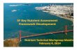 SF Bay Nutrient Assessment Framework Development · SF Bay Nutrient Assessment Framework Development Nutrient Technical Workgroup Meetin ... Goal and Roadmap for This Agenda Item