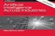 Artificial Intelligence Across Industries - EM360 · Deep Learning Move Toward Mainstream Adoption Editor’s Note: This report is based on contributions from Jeremy Bar‐ nish,