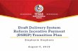 Draft Delivery System Reform Incentive Payment (DSRIP ... · DY 7-8 (October 1, 2017 - September 30, 2019) DSRIP quality data and related core activities to outline lessons learned
