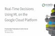 Google Cloud Platform Using ML on the Real-Time Decisions · Who is Ocado? Ocado is the world’s largest dedicated online grocery retailer We have 645,000 active shoppers And 49,000