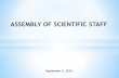 ASSEMBLY OF SCIENTIFIC STAFF · 1.BUDGETS, AUDITS (MONEY FIRST…) Past budgets: ths. CZK 2014 ths. CZK 2015 Balance of the IEB budget 5 304 3 787 Tax 2 487 1 658 Profit 2 817 2 129